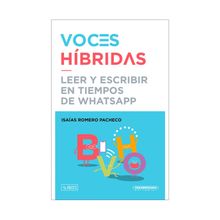 Voces Hbridas - Leer y escribir en tiempos de WatsApp