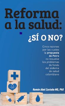 Reforma a la salud en Colombia: s o no?