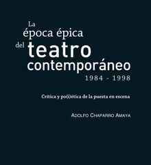 La poca pica del teatro contemporneo (1984-1998)