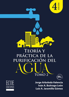 Teora y prctica de la purificacin del agua potable. Tomo 2