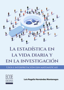 Estadstica en la vida diaria y en la investigacin, La - 1ra edicin