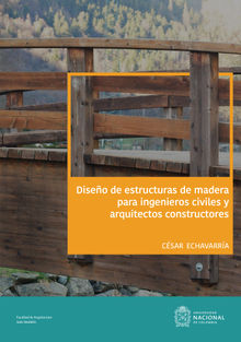 Diseo de estructuras de madera para ingenieros civiles y arquitectos constructores