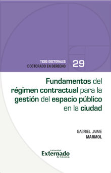 Fundamentos del rgimen contractual para la gestin del espacio pblico en la ciudad