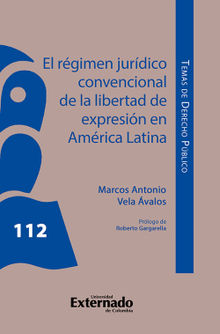 El rgimen jurdico convencional de la libertad de expresin en Amrica Latina