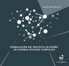 Formulacin del proyecto de diseo en sistemas sociales complejos