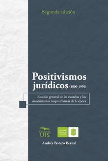 Positivismos jurdicos (1800-1950). 