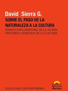 Sobre el paso de la naturaleza a la cultura