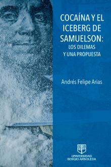 COACANA Y EL ICEBERG DE SAMUELSON: LOS DILEMAS Y UNA PROPUESTA