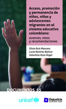 Acceso, promocin y permanencia de nios, nias y adolescentes migrantes en el sistema educativo colombiano