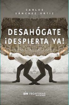 Desahgate Despierta ya!