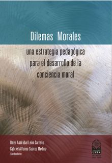 Dilemas morales: una estrategia pedaggica para el desarrollo de la conciencia moral