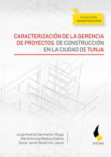 Caracterizacin de la gerencia de proyectos de construccin en la ciudad de Tunja