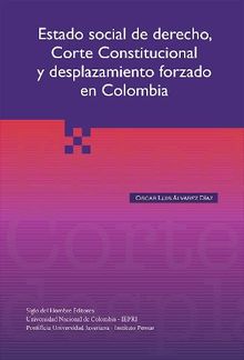 Estado social del derecho, Corte Constitucional y desplazamiento forzado en Colombia