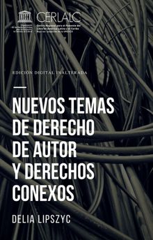 Nuevos temas de derecho de autor y derechos conexos