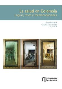 La salud en Colombia. Logros, retos y recomendaciones