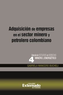 Adquisicin de empresas en el sector minero y petrolero colombiano