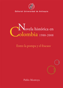 Novela histrica en Colombia, 1988-2008