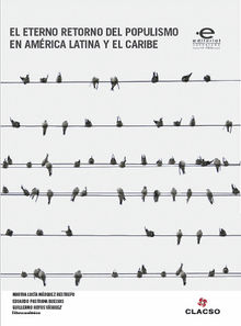 El eterno retorno del populismo en Amrica Latina y el Caribe