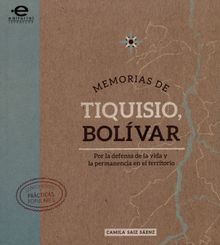 Memorias de Tiquisio, Bolvar