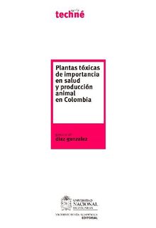 Plantas txicas de importancia en salud y produccin animal en Colombia