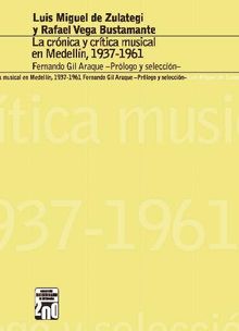 La crnica y la crtica musical en Medelln, 1937-1961