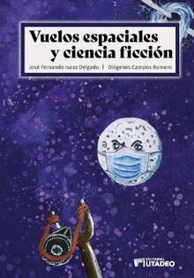 Vuelos espaciales y ciencia ficción