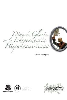 Das de gloria en la independencia hispanoamericana