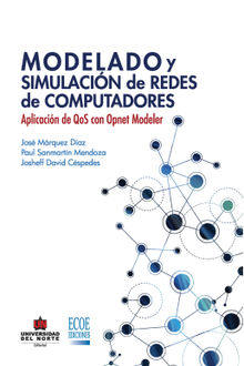 Modelado y simulacin de redes. Aplicacin de QoS con opnet modeler