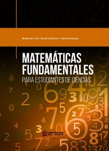 Matemticas fundamentales para estudiantes de ciencias