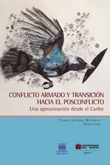 Conflicto armado y transicin hacia el posconflicto