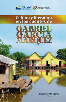 Cultura y literatura en los cuentos de Gabriel Garca Mrquez