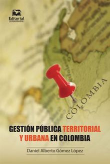 Gestin pblica territorial y urbana en Colombia
