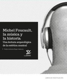 Michel Foucault, la msica y la historia