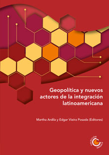 Geopoltica y nuevos actores de la integracin latinoamericana