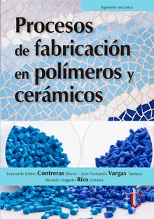 Procesos de fabricacin en polmeros y cermicos