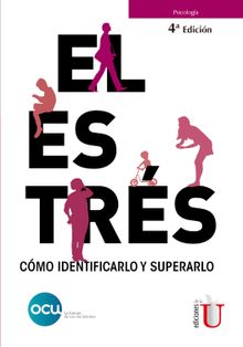 El estrs. Cmo identificarlo y superarlo. 4 Edicin