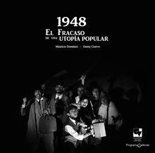 1948. El fracaso de una utopa popular