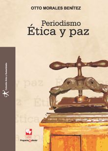 Periodismo, tica y paz