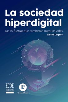 Sociedad hiperdigital, La