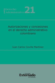 Autorizaciones y Concesiones en el Derecho Administrativo Colombiano