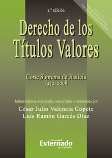 Derecho de los ttulos valores. Corte Suprema de Justicia 1972 - 2008. 2. ed.