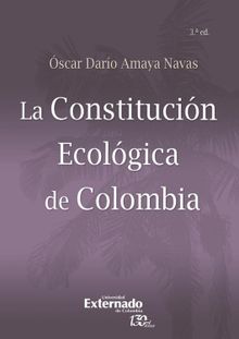 La Constitucin Ecolgica de Colombia - 3ra. Edicin