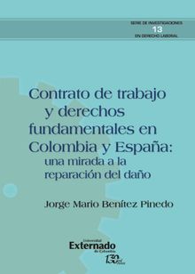 Contrato de trabajo y derechos fundamentales en colombia y espaa: una mirada a la reparacin del dao