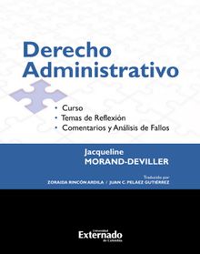 Derecho Administrativo. Curso. Temas de reflexin. Comentarios y anlisis de fallos Edicin 2017