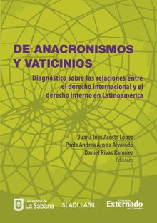 Anacronismos y vaticinios, de: diagnstico de las relaciones entre el derecho internacional y el derecho interno en latinoamrica