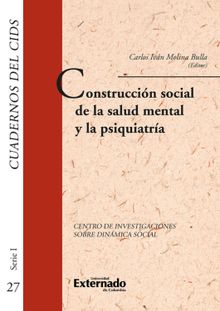 Construccin social de la salud mental y la psquiatra. cuadernos del cids