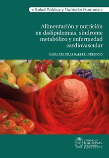 Alimentacin y nutricin en dislipidemias, sndrome metablico y enfermedad cardiovascular