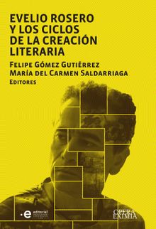 Evelio Rosero  y los ciclos de la creacin literaria