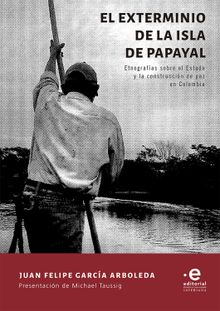 El exterminio de la isla de Papayal