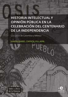 Historia intelectual y opinin pblica en la celebracin del bicentenario de la independencia